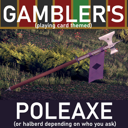 Gambler's Poleaxe
