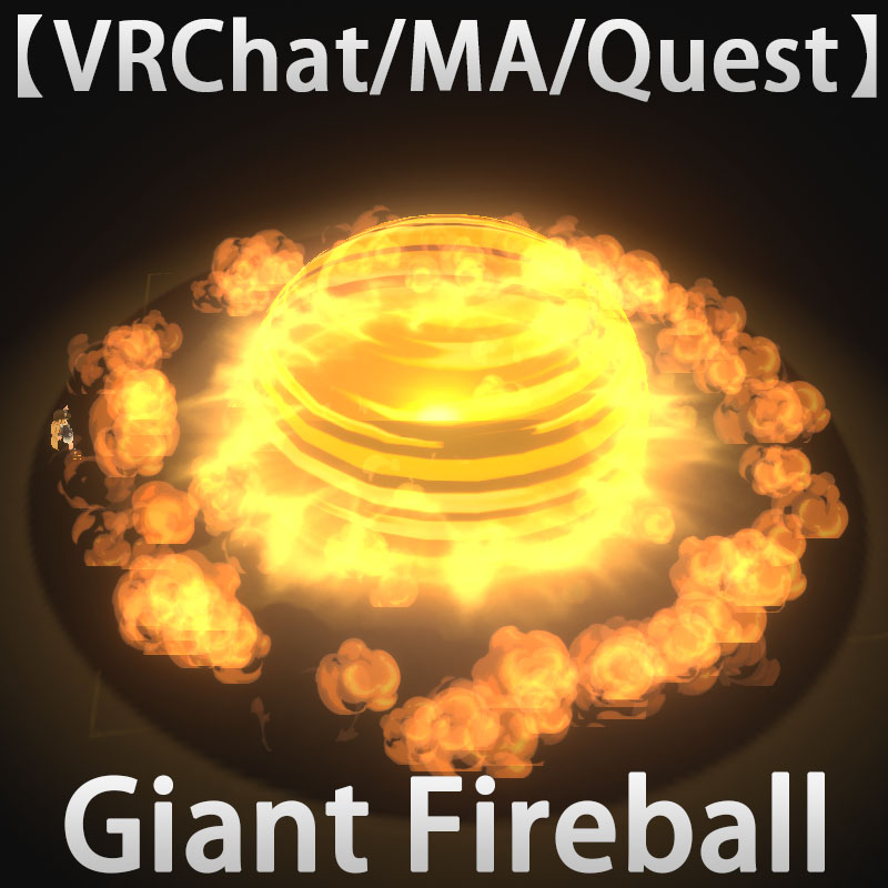 【VRChat/MA support/Quest】Giant Fireball