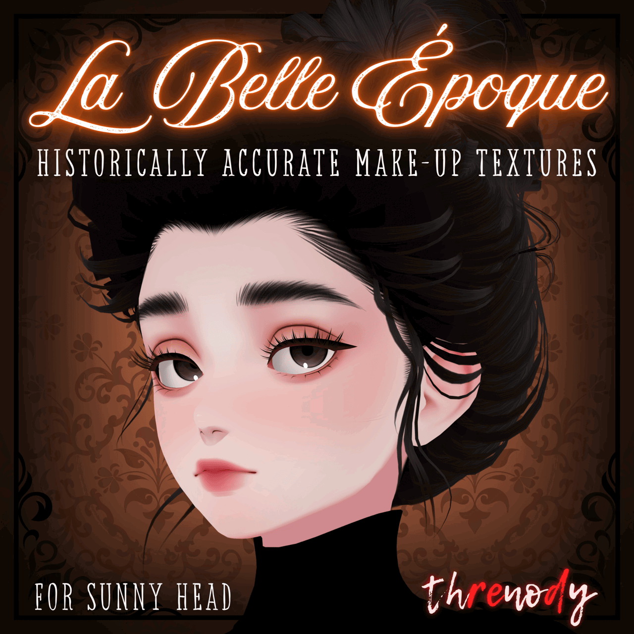 “La Belle Époque” ー Historically Accurate Make-Up Textures 「Sunny Head」
