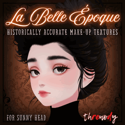 “La Belle Époque” ー Historically Accurate Make-Up Textures 「Sunny Head」