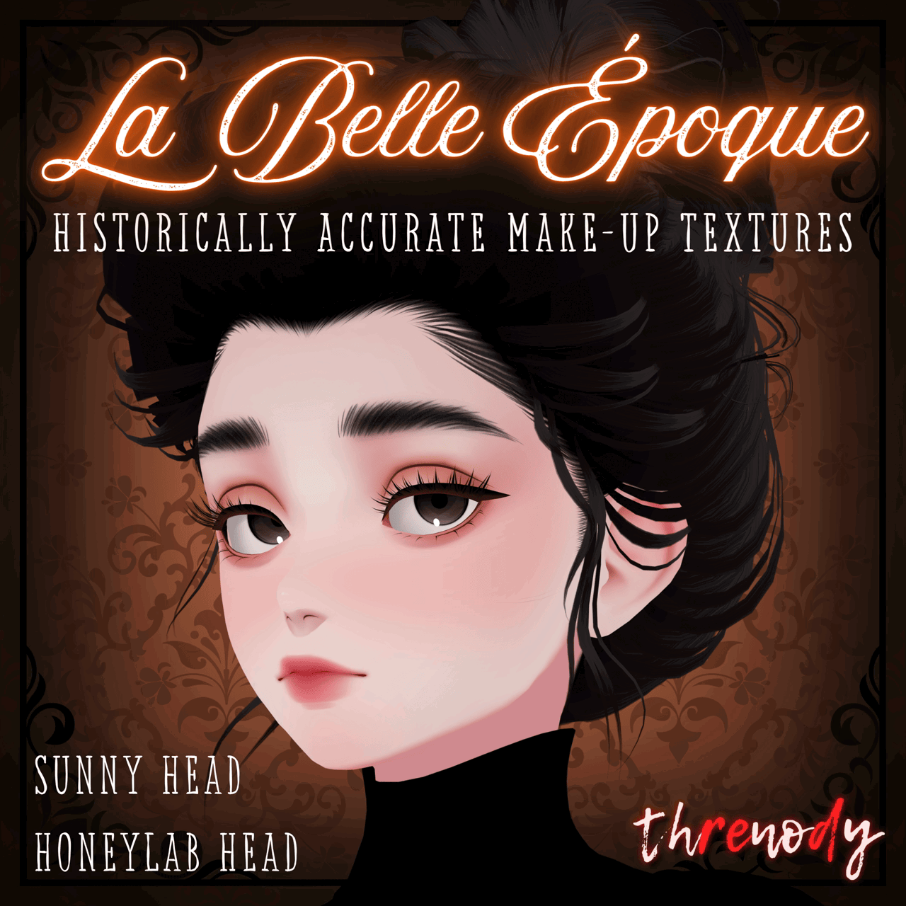 “La Belle Époque” ー Historically Accurate Make-Up Textures 「SUNNY Head & HONEYLAB Head」