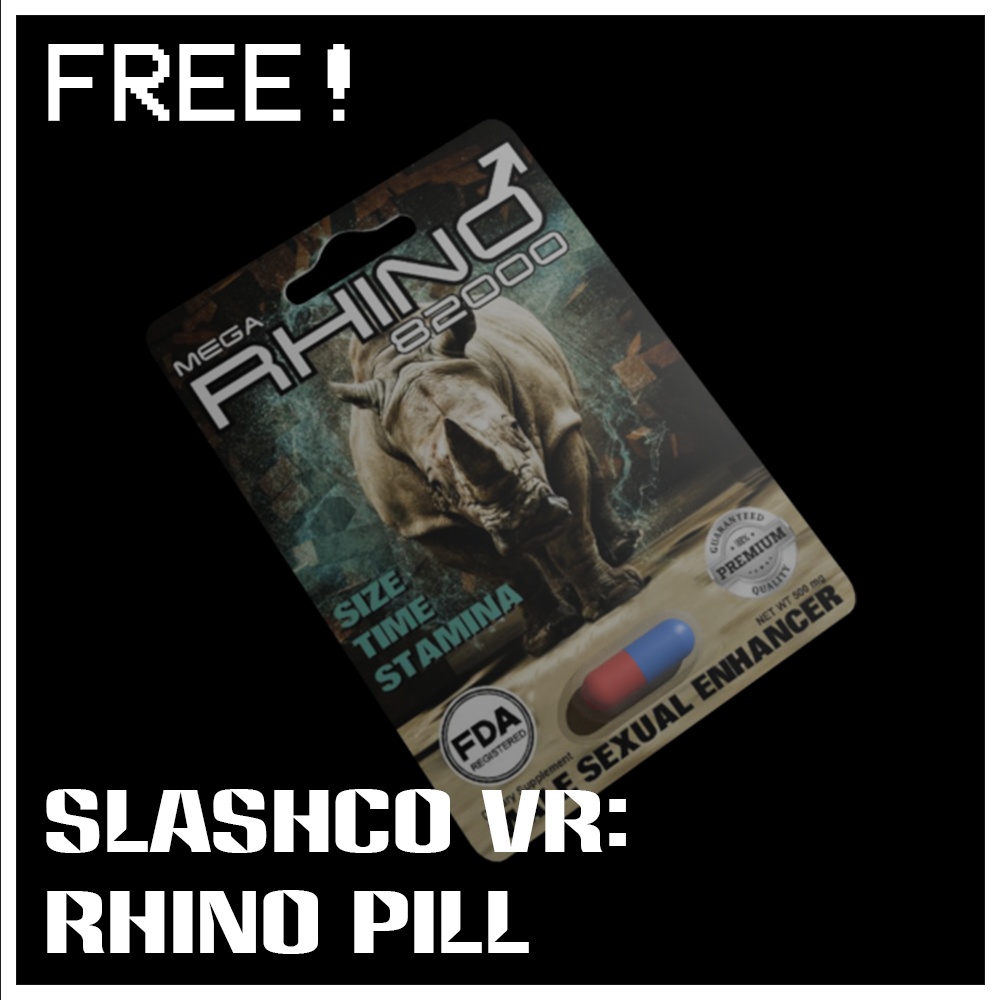 (Free!) SlashCo VR - Rhino Pill