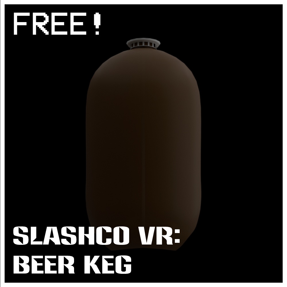 (Free!) SlashCo VR - Beer Keg