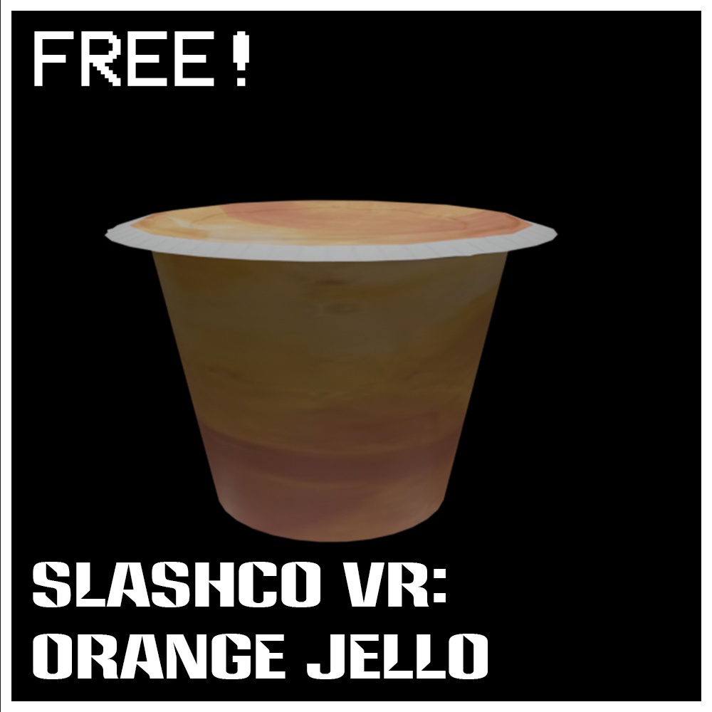 (Free!) SlashCo VR - Orange Jello