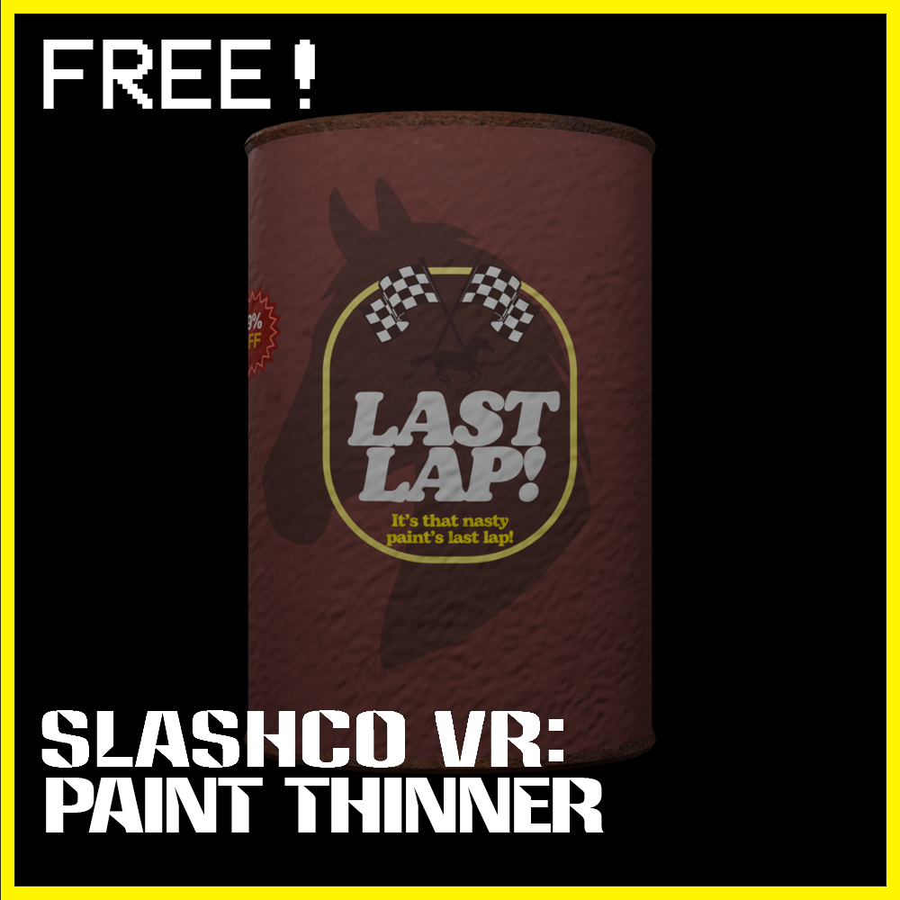SlashCo VR - Paint Thinner