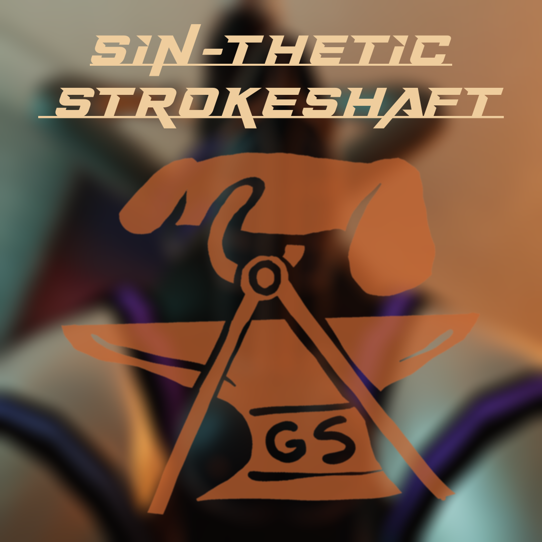 Sin-Thetic Strokeshaft