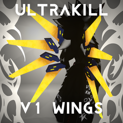 Ultrakill V1 Wings (Novabeast, Nardo, Mayu Prafabs)