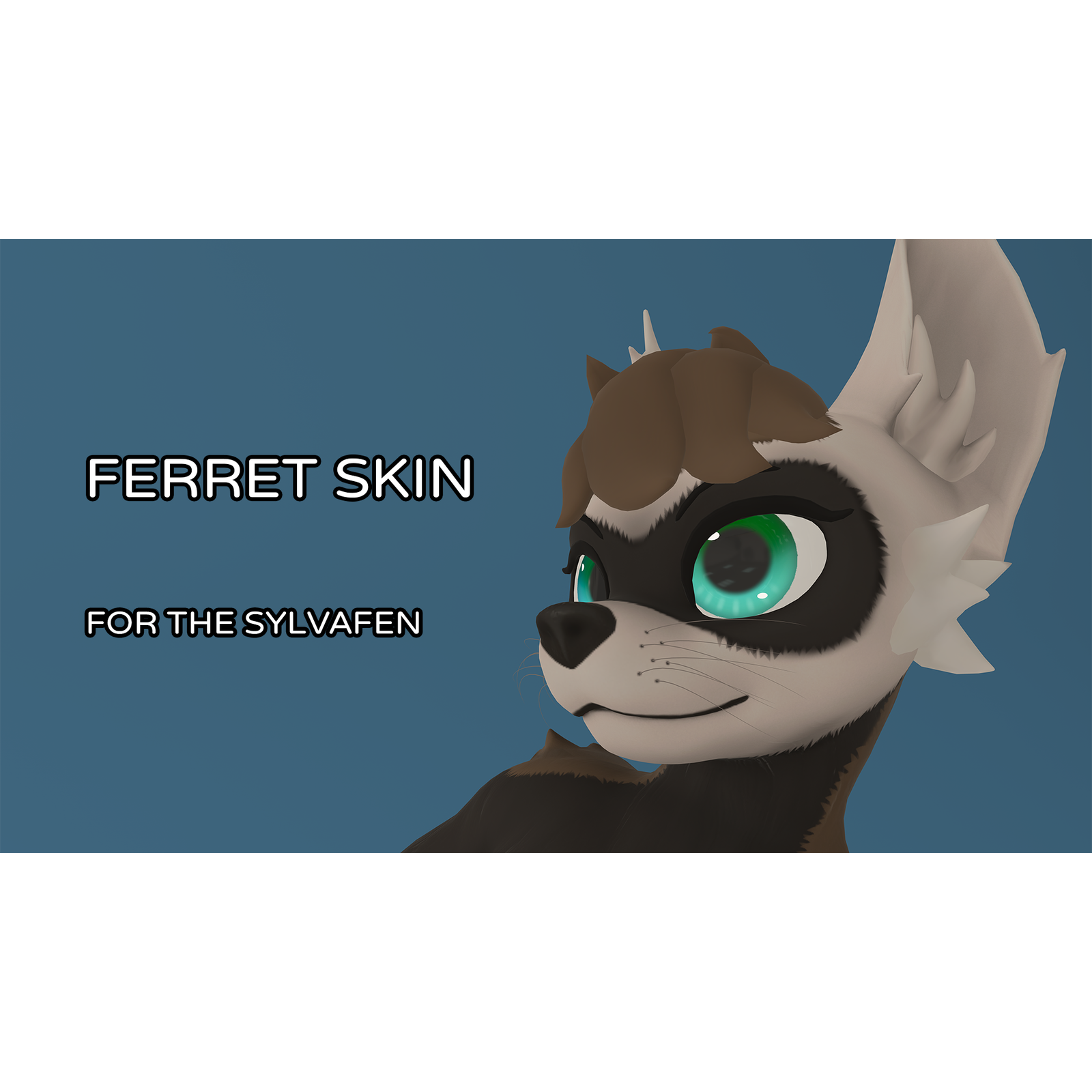 Ferret skin for the Sylvafen