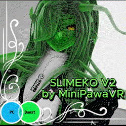 Slimeko V2 // 18+ SPS - PC &QUEST