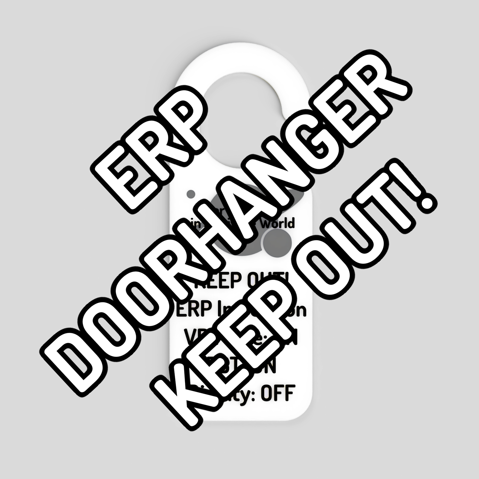ERP Keep Out Door Hanger
