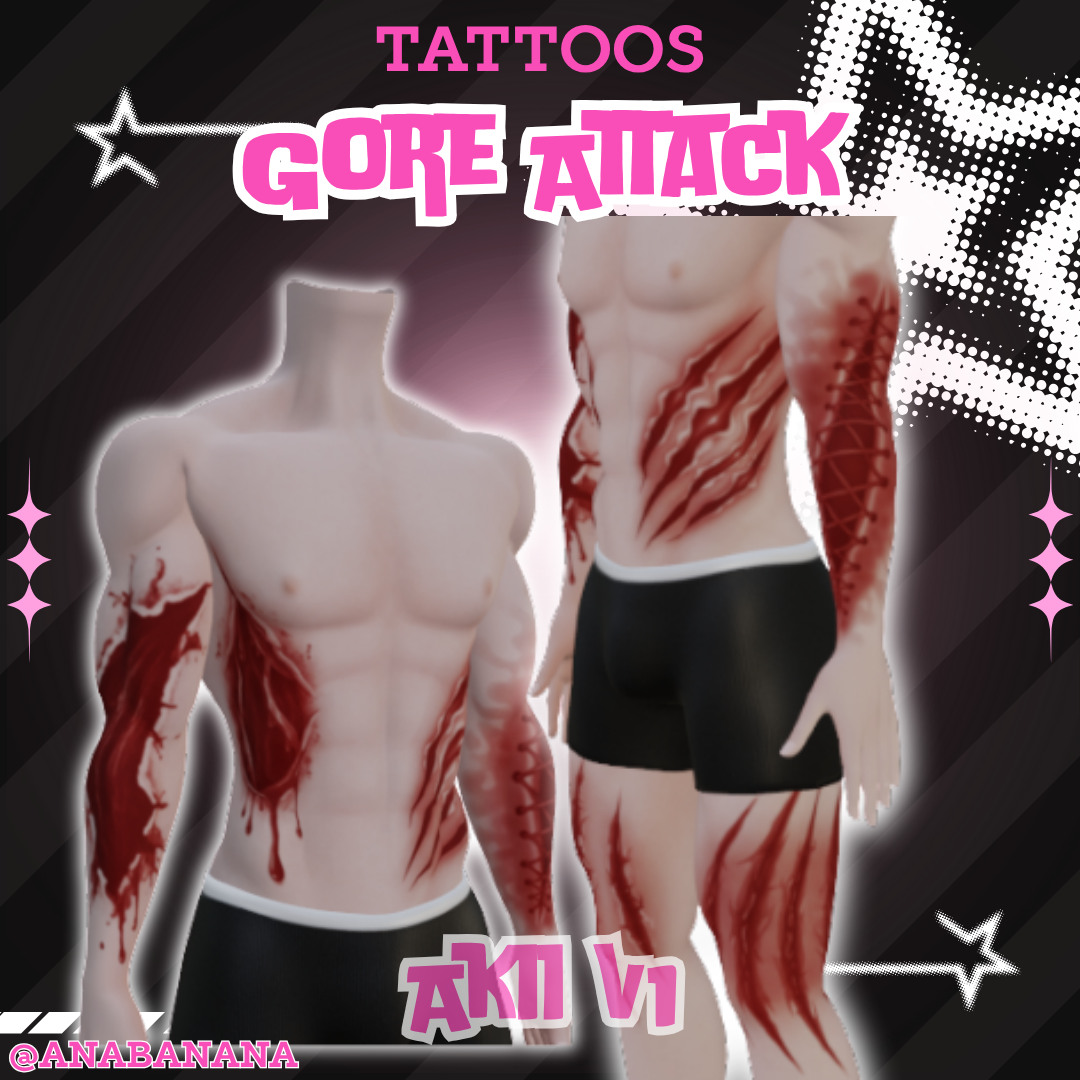🩸 Gore Attack Tatts | Egirl + Akii V1 + Zinfit F/M