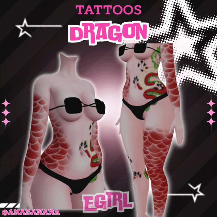 🐉 Dragon Tatts | Egirl + Akii V1 + Zinfit F/M