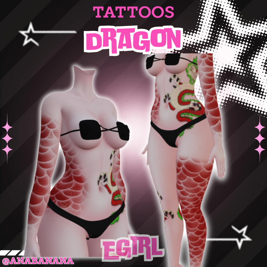 🐉 Dragon Tatts | Egirl + Akii V1 + Zinfit F/M