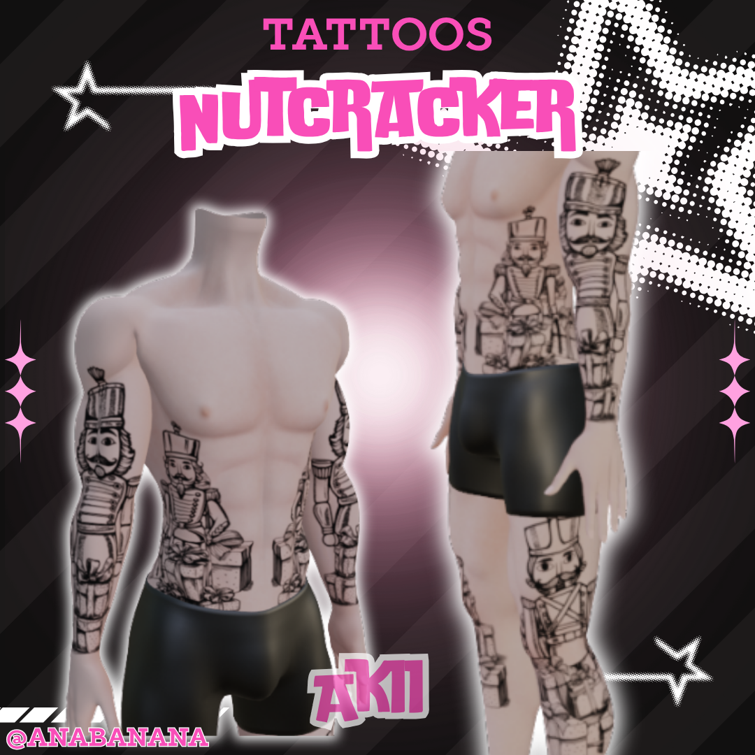 🗡️ Nutcracker Tatts | Akii 