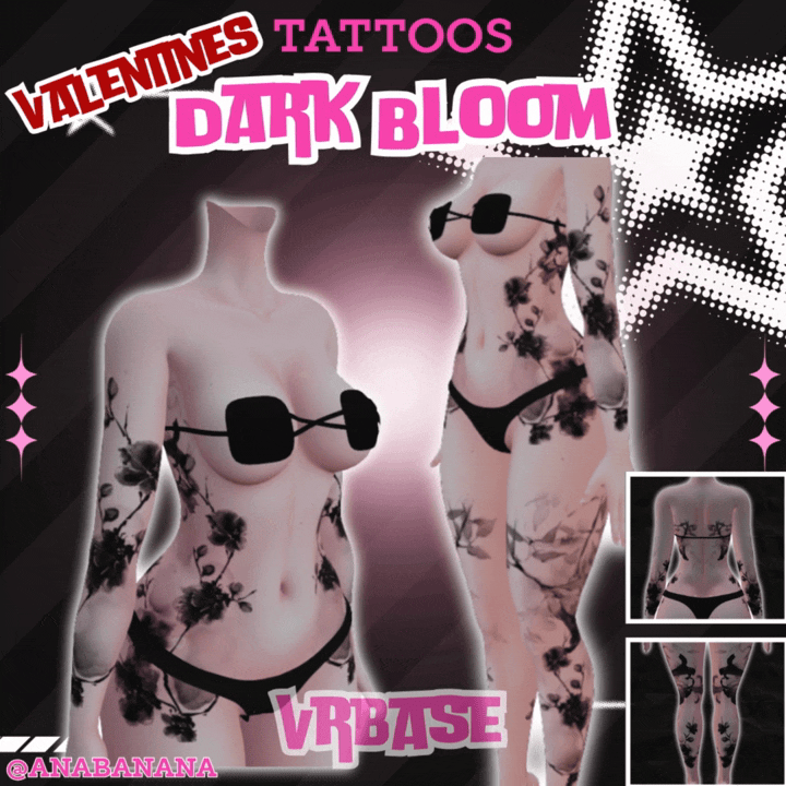 (J:) 🖤 Dark Bloom Tatts | Vrbase + Akii + Zinfit F/M
