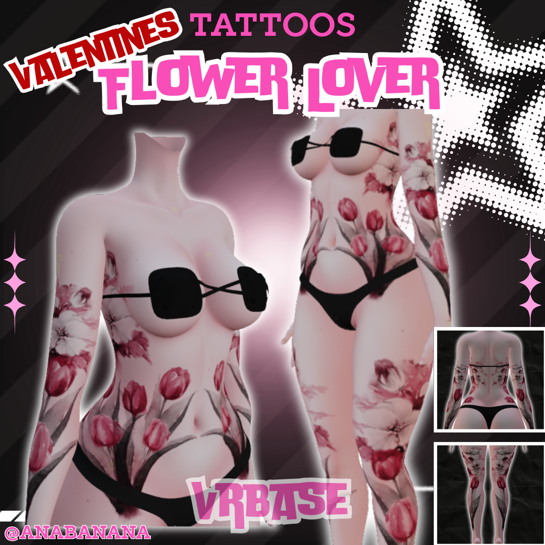 (J:) 🌷 Flower Lover Tatts | Vrbase + Akii + Zinfit F/M