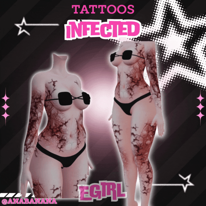(All:) 🧟 Infected Tatts | Egirl + Akii V1 + Zinfit F/M