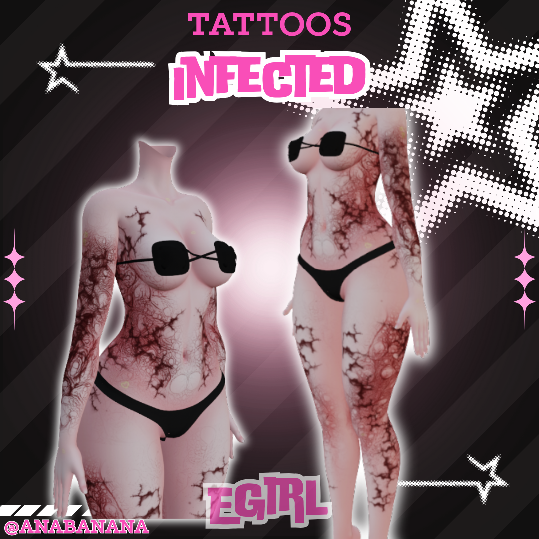 (All:) 🧟 Infected Tatts | Egirl + Akii V1 + Zinfit F/M