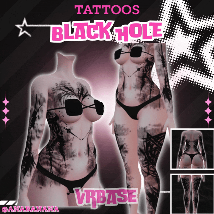 (J) : 🌌Black Hole Tatts | Vrbase + Akii + Zinfit F/M