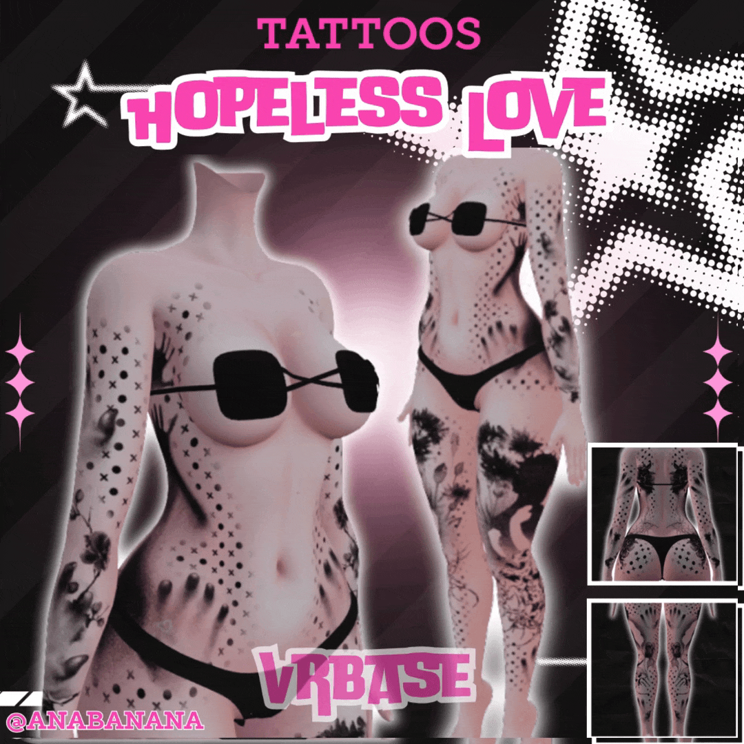 (J) : 💔 Hopeless Love Tatts | Multi-Base Compatible