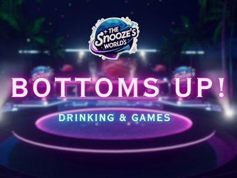 'Bottoms Up: Drinking & Games'  VRCHAT WORLD (PC & QUEST)