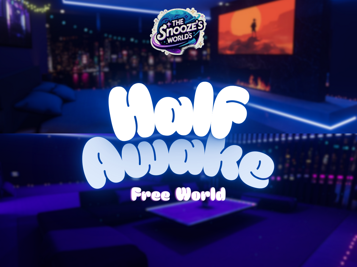 'Half Awake' VRCHAT World FREE (PC & QUEST)