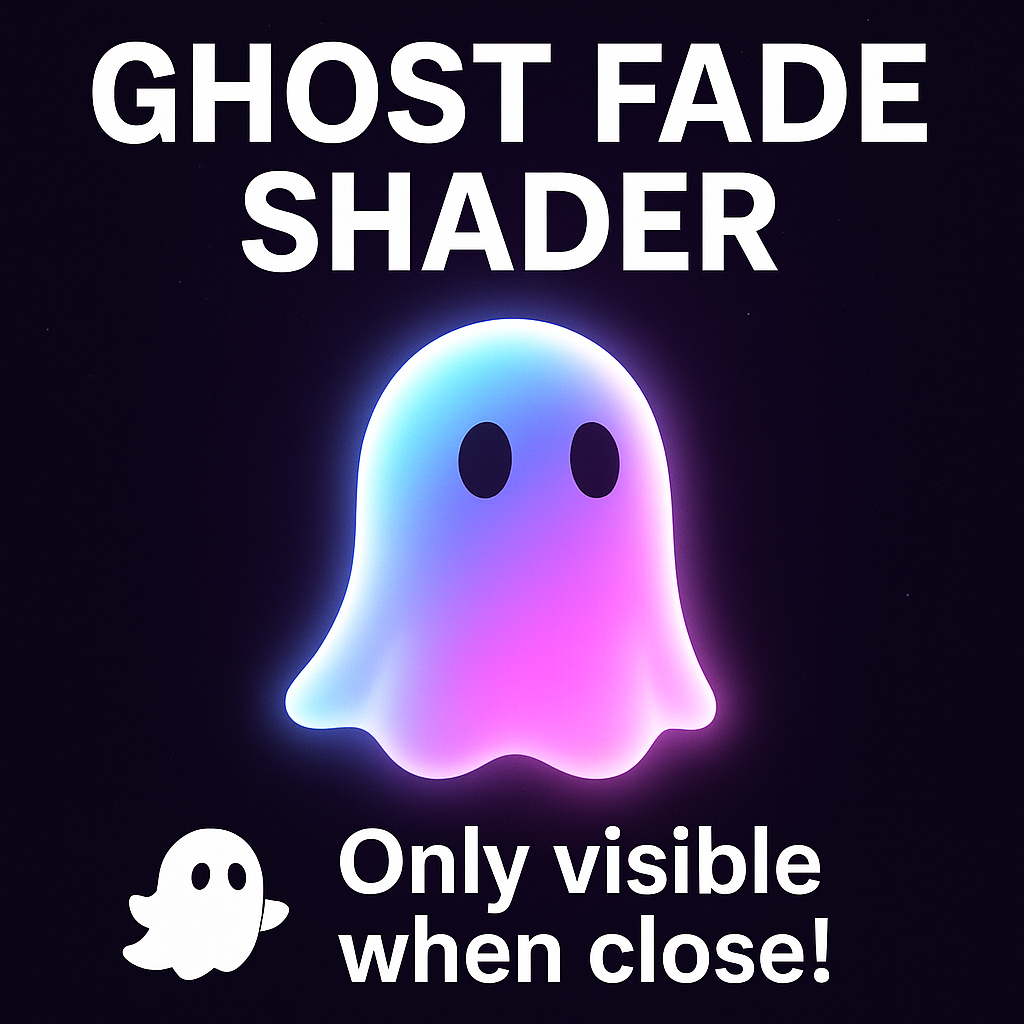 👻 Ghost Fade Shader
