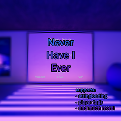 'Never Have I Ever' VRCHAT World Asset