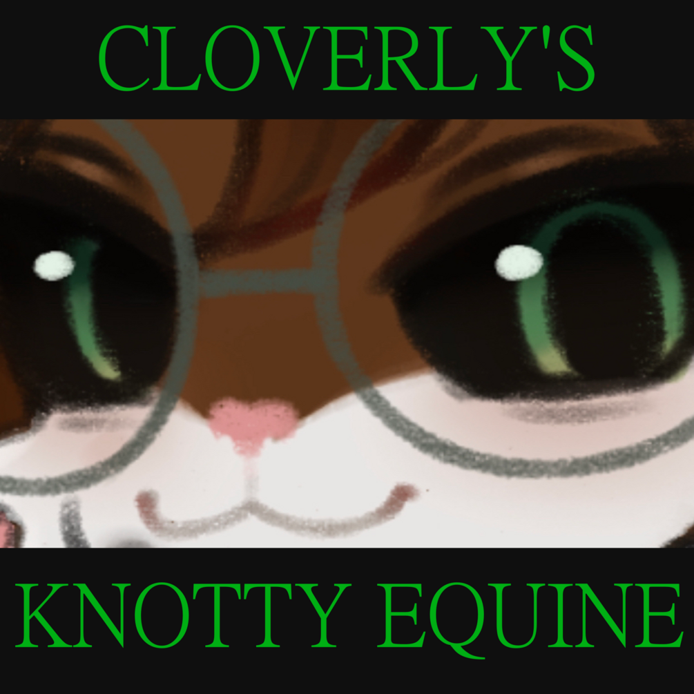 Cloverly's Knotty Equine