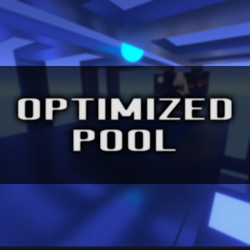 Optimized Pool v1.0 - [2022.3.22f1] [COMPLETED]