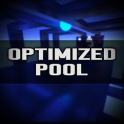 Optimized Pool v1.0 - [2022.3.22f1] [COMPLETED]