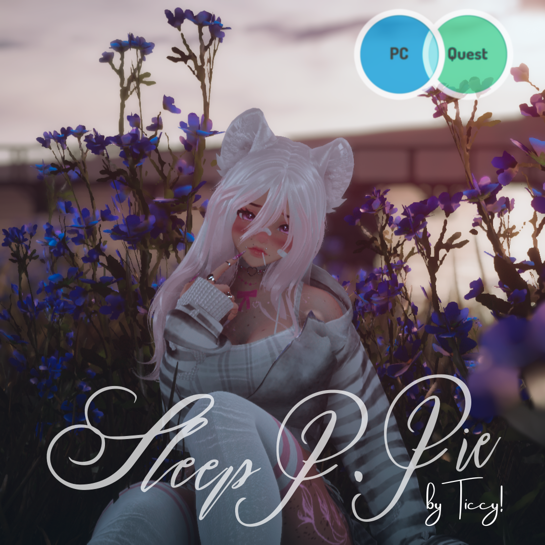 ᶻ 𝗓 𐰁 ♡ Sleep P. Pie (PC/Quest) ♡ ᶻ 𝗓 𐰁