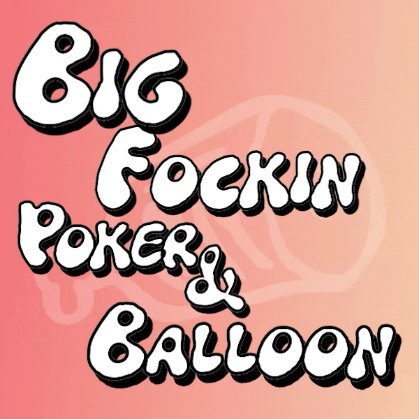 VRChat | Big Fockin Poker & Balloon