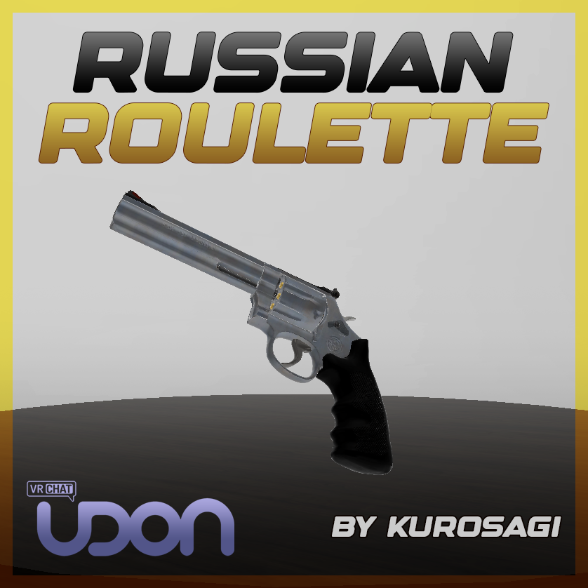Russian Roulette | For VRChat Worlds