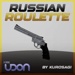 Russian Roulette | For VRChat Worlds