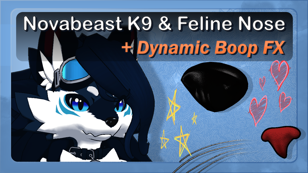 Novabeast K9 & Feline Nose + Boop FX
