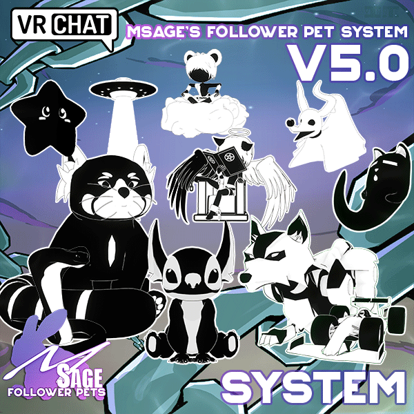 MSage's Follower Pet System v5.2+ for VRChat Avatars (Base System)(Quest Compatible)