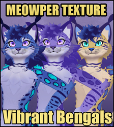 Meowper Texture - Vibrant Bengal Bundle