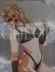 C H L O E - AURORA RETEXTURE