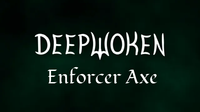 Deepwoken Enforcer Axe