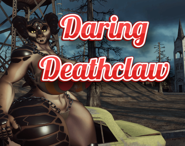 ☢️🦖Daring Deathclaw🦖☢️