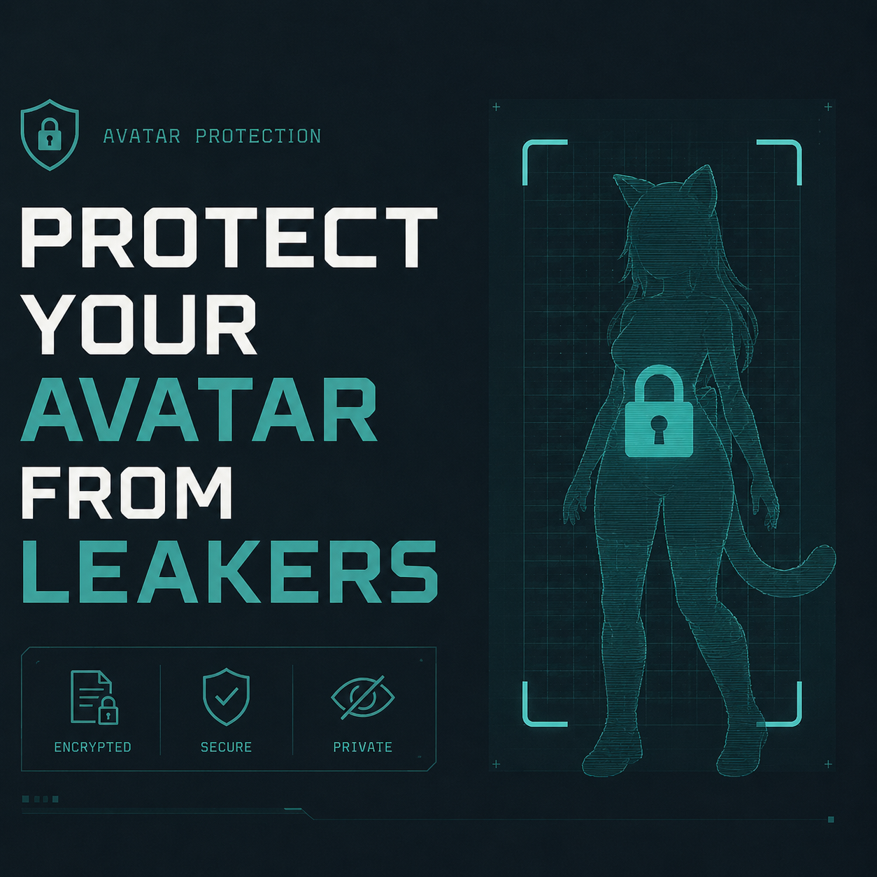 Protect your avatar from leakers \ AVATAR LOCK 