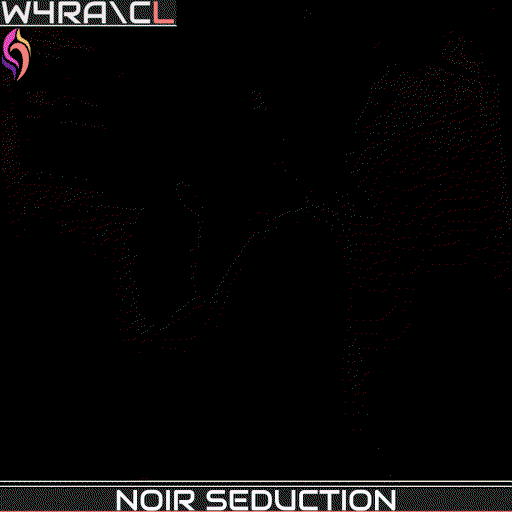 W4RA\CL: Noir Seduction