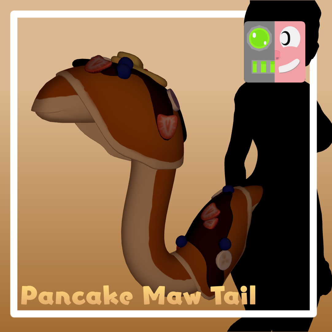 Pancake Maw Tail