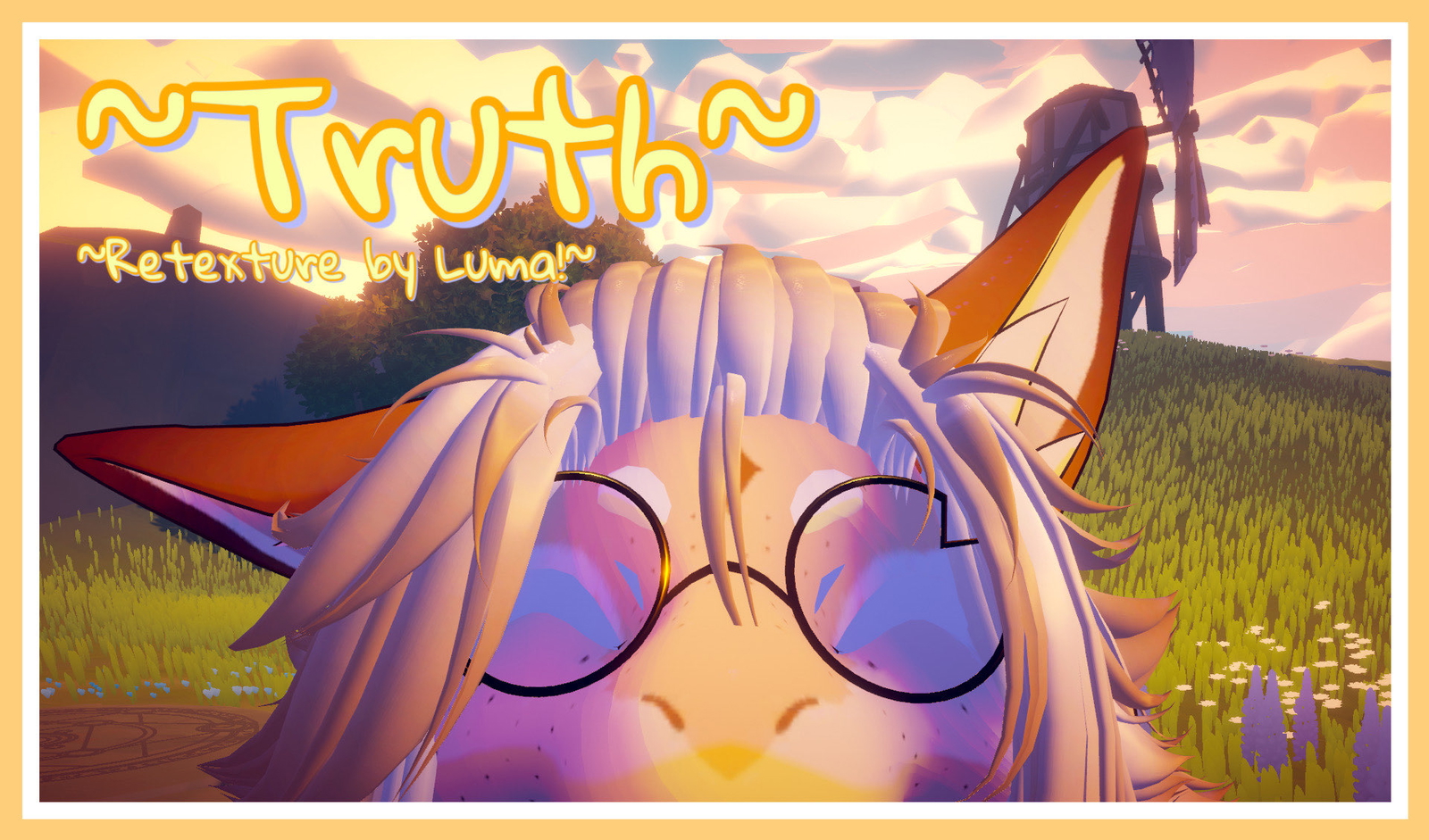 ~Truth by Luma!~