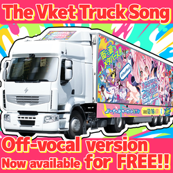The Vket Truck Song
