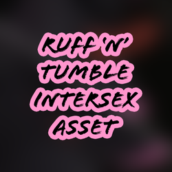 ~Ruff 'n' Tumble~ Intersex Anatomy Asset